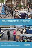 Urban access for the 21st century : finance and governance models for transport infrastructure