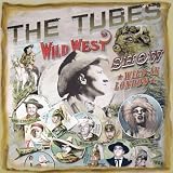 The Tubes: Wild West Show