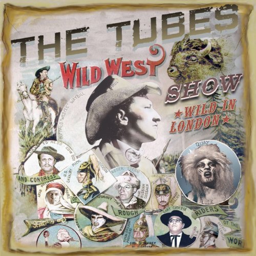 TUBES - Wild West Show - Zortam Music