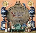 Decorative Designs: Over 100 Ideas for Painted Interiors, Furniture, and Decorated Objects