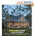 Prefabulous + Sustainable: Building and Customizing an Affordable, Energy-Efficient Home