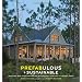 Prefabulous and Sustainable: Building and Customizing an Affordable, Energy-Efficient Home