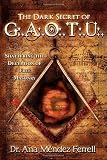 The Dark Secret of G.A.O.T.U.: Shattering the Deception of Free Masonry