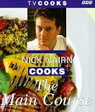 Nick Nairn Cooks the Main Course (TV Cooks)
