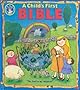 Bib Child's First Bible (Baby's First Series)