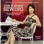Chic & Simple Sewing: Skirts, Dresses, Tops, and Jackets for the Modern Seamstress