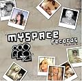 Myspace Records, Vol. 1