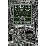 upland stream notes on the fishing passion