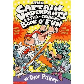 The Captain Underpants Extra-crunchy Book O' Fun (Captain Underpants)