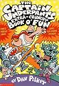 The Captain Underpants Extra-Crunchy Book o' Fun