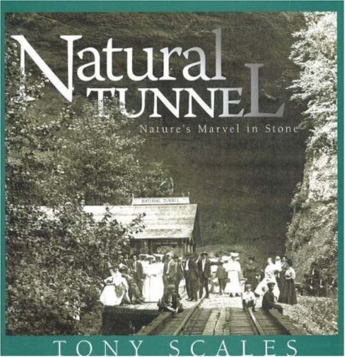 Natural Tunnel: Nature's Marvel in Stone under Mountains in The Books Store