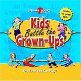 Kids Battle the Grown-Ups (Spinner Books for Kids)