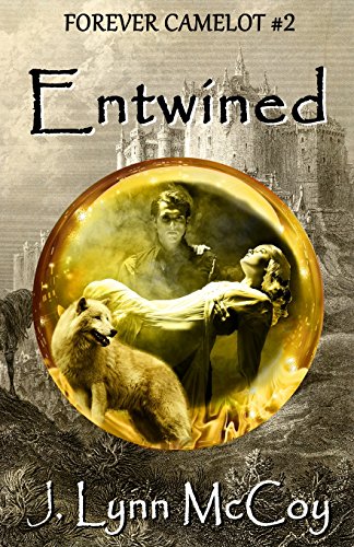 entwined forever camelot volume 2