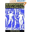 The Merovingian Mythos and the Mystery of Rennes-le-Chateau