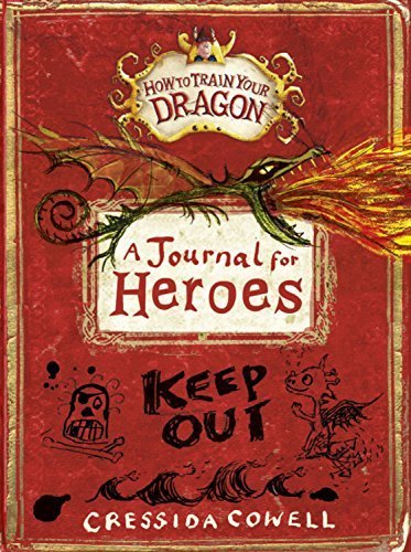 How to Train Your Dragon: A Journal for Heroes by Cowell, Cressida (2014) Hardcover