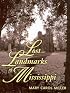 Lost Landmarks of Mississippi