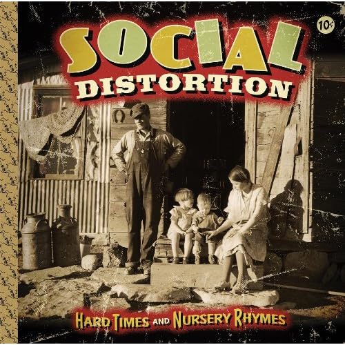 SOCIAL DISTORTION, Hard Times and Nursery Rhymes