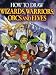 Books : How to Draw Wizards, Warriors, Orcs, and Elves
