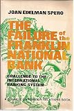 The failure of the Franklin National Bank : challenge to the international banking system