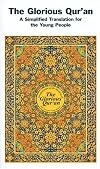The Glorious Qur'an: A Simplified Translation for the Young People