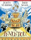 Books : So You Want to Be an Inventor?