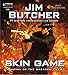 Skin Game: A Novel of the Dresden Files