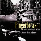 Fingerbreaker - Classics of Ragtime and Early Jazz Piano