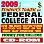 2009 Student's Toolkit for Federal College Aid: Ultimate Guide to Student Aid Programs including Pell Grants, Loans, Stafford, Perkins, FAFSA, PLUS, SMART, ACG, TEACH, Forms (CD-ROM)