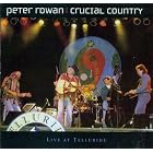 Crucial Country by  Peter Rowan 