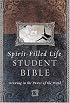 Spirit-Filled Life Student Bible: Growing in the Power of the Word (Spirit Filled Life)