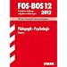 Abschluss-Pr�fungsaufgaben Fachoberschule /Berufsoberschule Bayern: Abschluss-Pr�fungsaufgaben FOS/BOS Bayern; P�dagogik � Psychologie FOS/BOS 12 / ... Fachabitur-Pr�fungsaufgaben mit L�sungen.