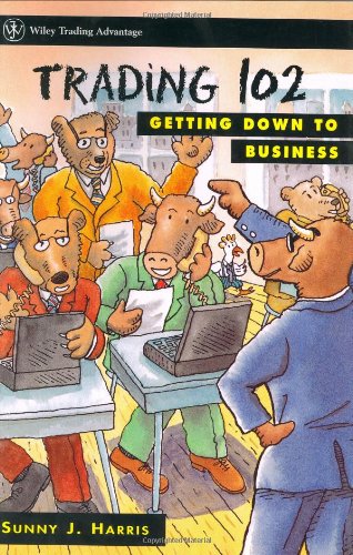 Trading 102: Getting Down to Business