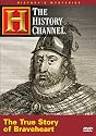 History's Mysteries - The True Story of Braveheart (History Channel)
