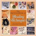 The Encyclopedia of Beading Techniques
