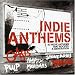 Indie Anthems