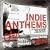 Indie Anthems