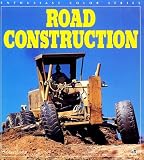 Road Construction (Enthusiast Color Series)