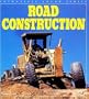 Road Construction (Enthusiast Color Series)
