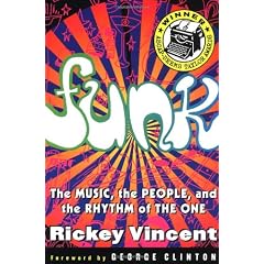 Funk: The Music, the People, and the Rhythm of the One