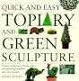 Quick and Easy Topiary