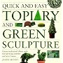 Quick and Easy Topiary