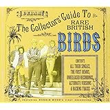The Collector's Guide to Rare British Birds