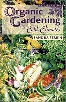 Organic Gardening in Cold Climates