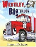 Westley, the Big Truck
