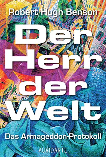 Der Herr der Welt: Das Armageddon-Protokoll (German Edition)