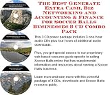 The Best Generate Extra Cash, Biz Networking and Accounting & Finance for Soccer Balls Businesses 3 CD Combo Pack