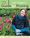Cass Turnbull's Guide to Pruning: What, When, and Where and How to Prune for a More Beautiful Garden Cass Turnbull's Guide to Pruning: What, When, and Where and How to Prune for a More Beautiful Garden