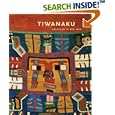Tiwanaku: Ancestors of the Inca