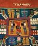 Tiwanaku: Ancestors of the Inca