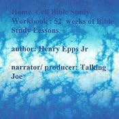 Home Cell Bible School Workbook: 52 Weeks of Bible Lessons | [Henry Harrison Epps]